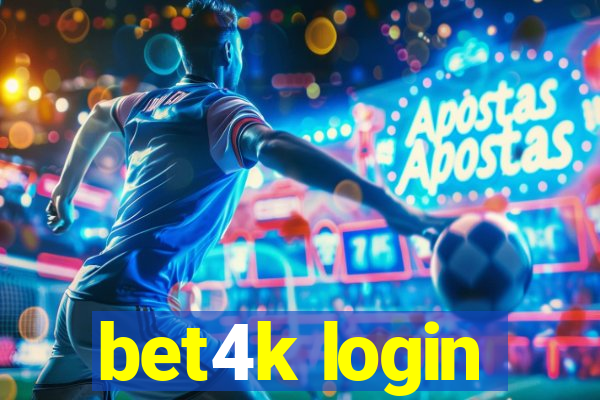 bet4k login